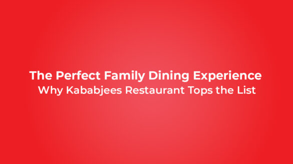 Kababjees Restaurant - The Perfect Family Dining in Karachi